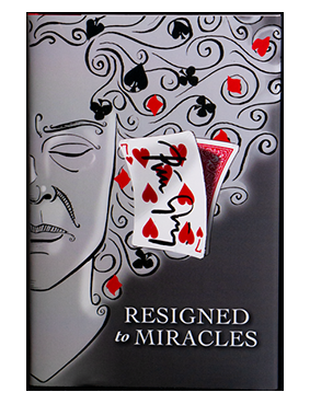 Resigned To Miracles